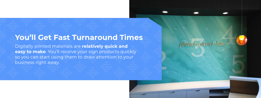 You’ll Get Fast Turnaround Times